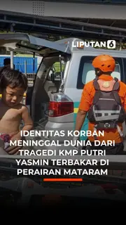 Identitas Korban Meninggal Dunia dari Tragedi KMP Putri Yasmin Terbakar di Perairan Mataram