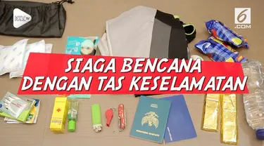 Tas Siaga Bencana adalah keharusan bagi Anda yang tinggal di daerah rawan bencana. Persiapan dimulai dengan mendiskusikan dan mencatat barang-barang apa saja yang keluarga Anda butuhkan.