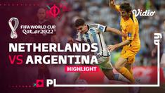 Berita video highlights perempat final Piala Dunia 2022 antara Timnas Belanda melawan Timnas Argentina pada Sabtu (10/12/2022) dinihari WIB.
