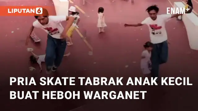 VIDEO: Detik-detik Pria Bermain Skate Tabrak Anak Kecil Buat Heboh Warganet