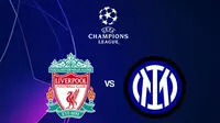 Liga Champions - Liverpool Vs Inter Milan (Bola.com/Adreanus Titus)