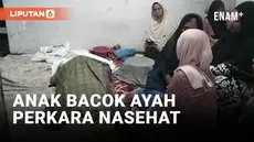Dinasehati Untuk Kerja, Anak Tega Bacok Ayahnya Sendiri