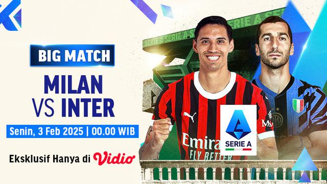 Big Match Liga Italia: AC Milan vs Inter Milan di Vidio