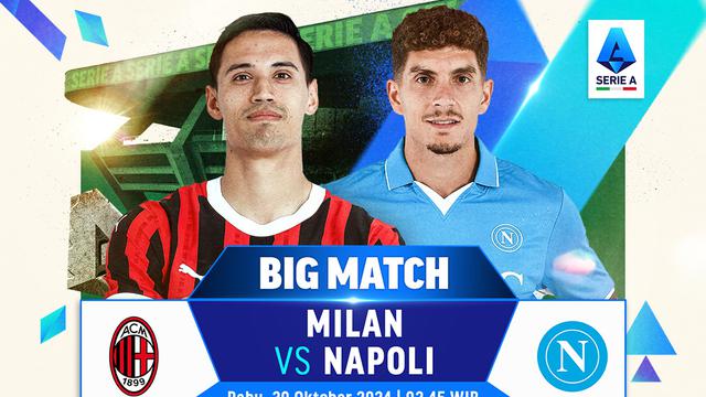 Jadwal Pertandingan Serie A: AC Milan vs Napoli Matchweek 10 di Vidio
