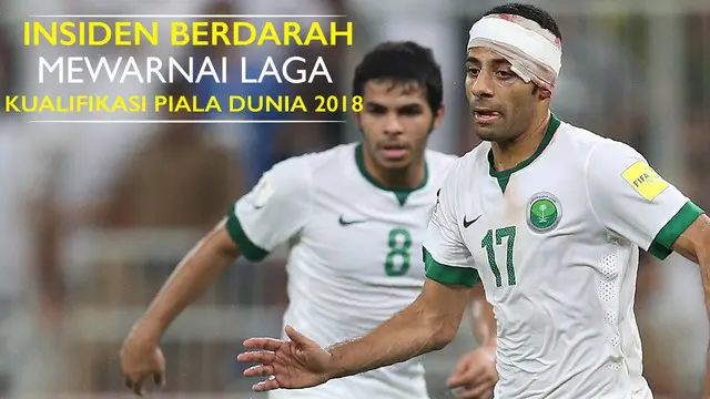 Video insiden berdarah yang menimpa Taiseer Al-Jassam, pemain Arab Saudi di laga kualifikasi Piala Dunia 2018 zona Asia melawan Uni Emirat Arab.