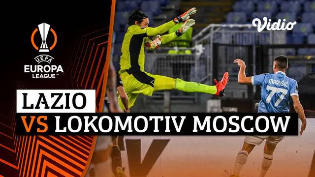 Berita Video highlights Liga Europa, Lazio berhasil menang dua gol tanpa balas dari Lokomotiv Moscow, Jumat (1/10/2021).