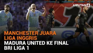Mulai dari Manchester juara Liga Inggris hingga Madura United ke Final BRI Liga 1, berikut sejumlah berita menarik News Flash Sport Liputan6.com.