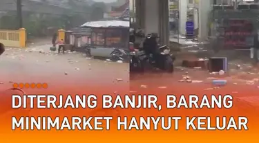 Insiden tidak terduga dialami oleh sebuah minimarket yang lokasinya diterjang banjir