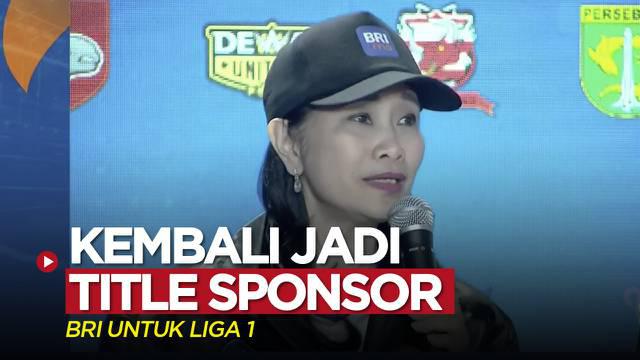 Berita video Direktur Bisnis Konsumer BRI, Handayani, mengungkapkan alasan pihaknya kembali menjadi title sponsor untuk Liga 1, Sabtu (23/7/2022) sore hari WIB.