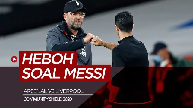 VIDEO: Jelang Laga Community Shield, Jurgen Klopp dan Mikel Arteta Justru Membahas Lionel Messi