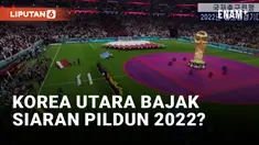 Duh! Korea Utara Disebut Bajak Siaran Piala Dunia 2022
