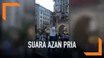 Seorang pemuda menaiki panggung dan langsung mengumandangkan azan magrib di pusat kota Munchen, Jerman. Warga di sekitar pun kagum akan suara azan si pemuda yang begitu merdu.