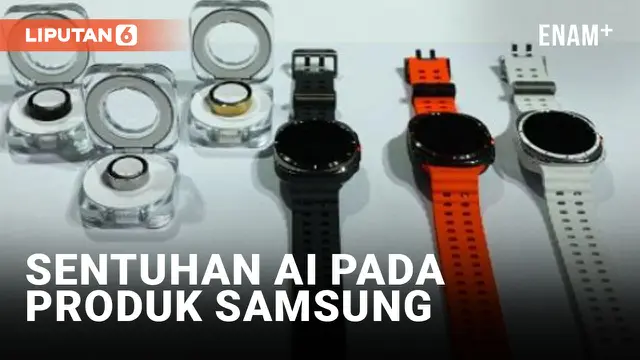 SAMSUNG HADIRKAN SENTUHAN AI PADA SMARTWATCH DAN CINCIN PINTAR PERTAMANYA