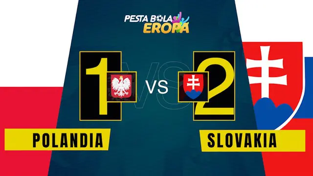 Berita motion grafis pertandingan Slovakia melawan Polandia di Euro 2020 Senin (14/6/2021) WIB.