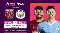 Link Live Streaming West Ham Vs Manchester City di Vidio, 16 September 2023. (Sumber: dok. vidio.com)