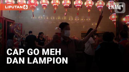 VIDEO: Perayaan Cap Go Meh Identik dengan Lampion Merah, Ternyata Ini Lho Alasannya