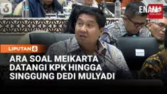 Menteri Ara membahas salah satunya tentang hibah oleh Meikarta. Ara mengatakan hibah Meikarta ini akan dikelola oleh Danantara.