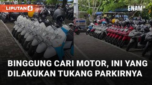 VIDEO: Bingung Cari Motor di Parkiran, Ini Dia yang Dilakukan Tukang Parkirnya