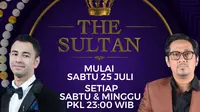 The Sultan talkshow terbaru SCTV ditayangkan Sabtu-Minggu malam mulai Sabtu (25/7/2020) pukul 23.00 WIB bersama Raffi Ahmad dan Andre Taulany