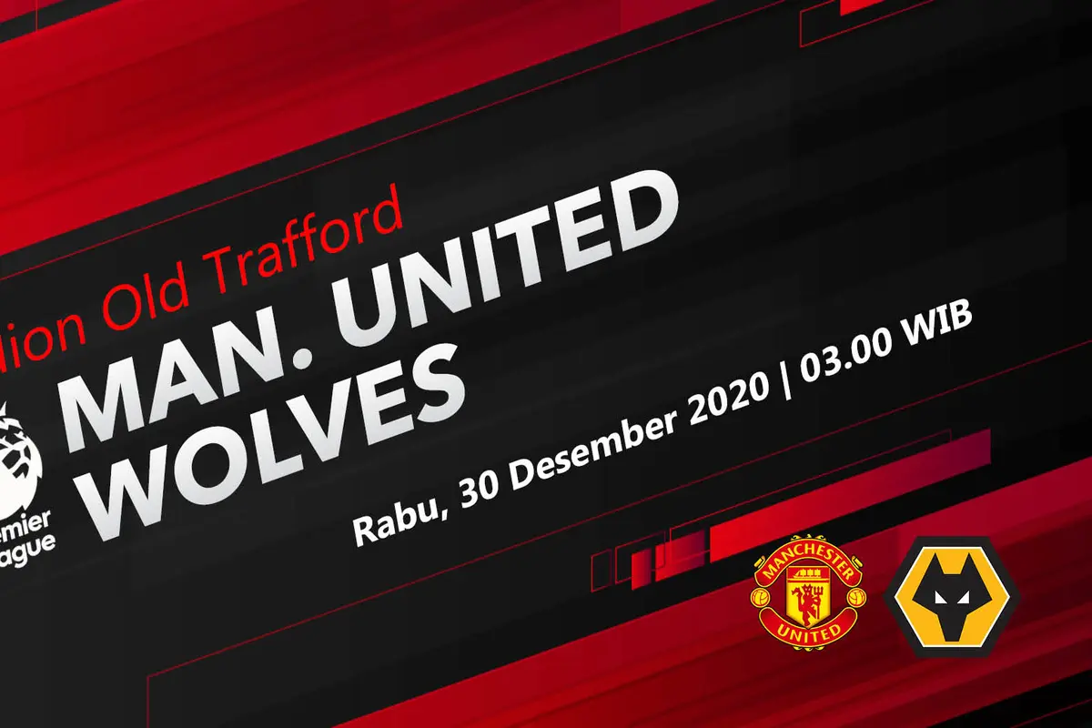 PREDIKSI Manchester United vs Wolverhampton Wanderers