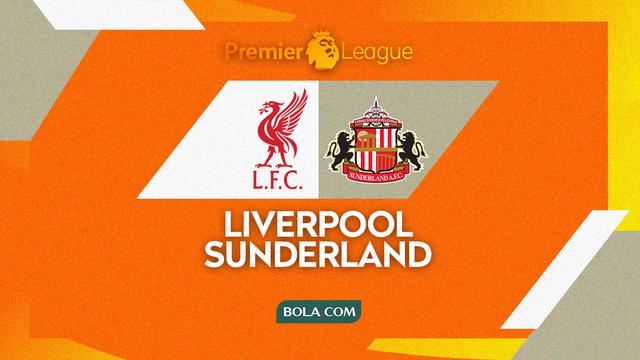 Prediksi Liga Inggris Liverpool vs Sunderland