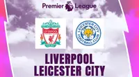 Liga Inggris - Liverpool Vs Leicester City (Bola.com/Adreanus Titus)