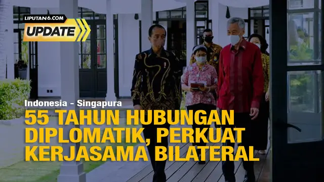Liputan6 Update: 55 Tahun Indonesia dan Singapura
