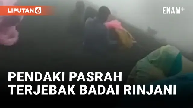 Ekstrem! Pendaki Gunung Rinjani Tak Bisa Bergerak Gegara Badai dan Kabut