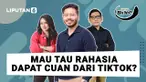 Mau Tau Rahasia Dapat Cuan dari TikTok?
