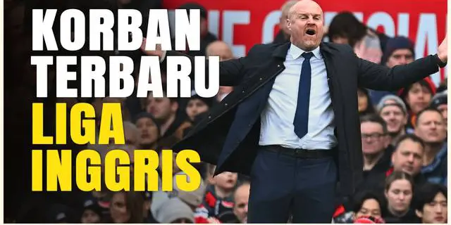 VIDEO: Sean Dyche Resmi Didepak dari Everton, Jadi Pelatih Keenam yang Dipecat di Liga Inggris Musim Ini
