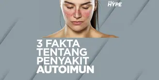 3 Fakta Penyakit Autoimun