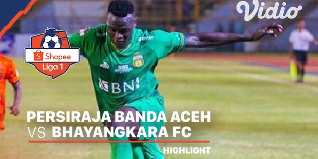 VIDEO: Highlights Shopee Liga 1 2020, Persiraja Banda Aceh Tahan Bhayangkara FC 0-0