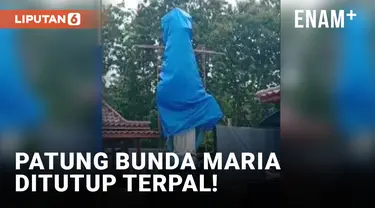 Viral! Patung Bunda Maria Ditutup Terpal di Kulon Progo