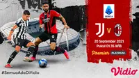 Link Live Streaming Big Match Liga Italia Serie A : Juventus vs AC Milan di Vidio, Senin 20 September 2021. (Sumber : dok. vidio.com)