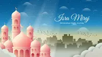 40 Kata-Kata Mutiara tentang Isra Mikraj
