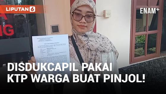 VIDEO: Kacau! Pegawai Disdukcapil Pakai Data Warga Buat Pinjol