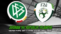 Jerman vs Irlandia: Memburu Tiket ke Brasil