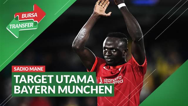 Berita Video, Sadio Mane Jadi Prioritas Utama Bayern Munchen