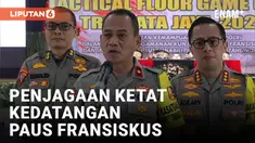 4.730 Personel Gabungan Amankan Kunjungan Paus Fransiskus