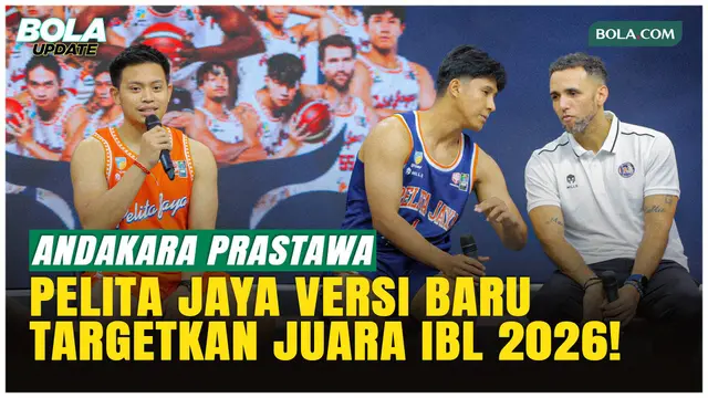 Andakara Prastawa Pede Banyak Wajah Baru, Pelita Jaya Bidik Juara IBL 2026!