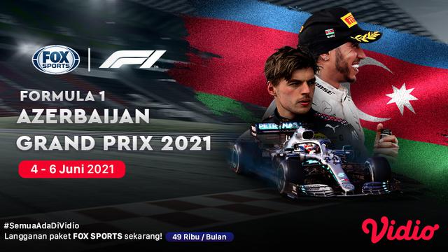 Jadwal Formula 1 Azerbaijan Live Streaming Di Fox Sports Eksklusif Melalui Vidio Pekan Ini Ragam Bola 