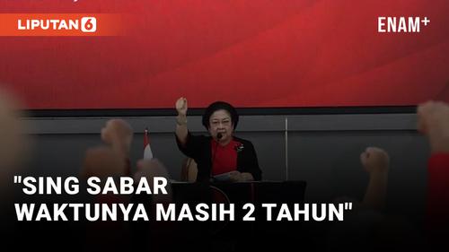 VIDEO: Megawati: Ya Sabarlah Sedikit, Saya Umpetin Aja Terus