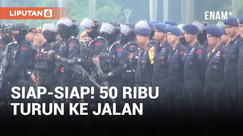 VIDEO: Begini Pengamanan Jakarta Kawal Aksi 50 Ribu Buruh