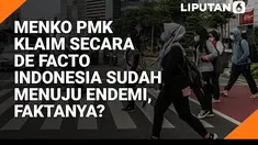 Sejumlah indikator menunjukkan, Indonesia telah mulai bertransisi dari pandemi COVID-19 menuju fase endemi. Hal tersebut disampaikan Menteri Koordinator Bidang Pembangunan Manusia dan Kebudayaan Muhadjir Effendy.

Muhadjir menyebut, indikator-indik...