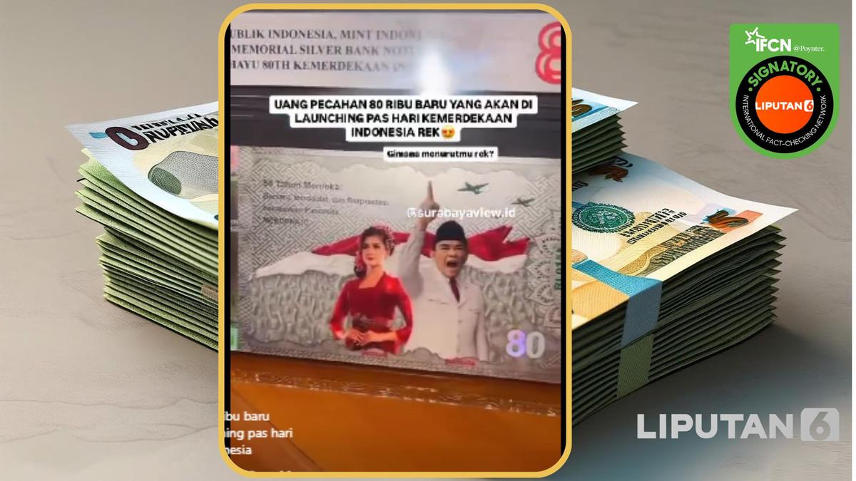 Kabar Uang Baru Rp80 Ribu Hoaks, Ini Penjelasan Bank Indonesia