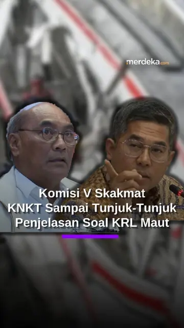 Komisi V Skakmat KNKT Sampai Tunjuk-Tunjuk Soal Tragedi KRL Bekasi: Buat Kita Bingung!