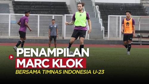 VIDEO: Penampilan Marc Klok Berlatih Bersama Timnas Indonesia U-23