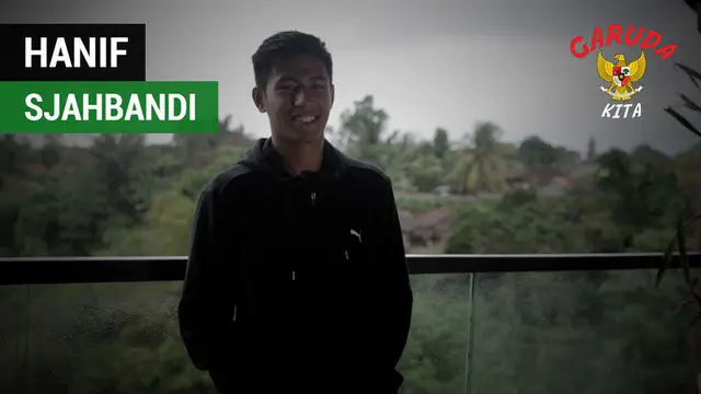 Berita video "Garuda Kita" kali ini menampilkan salah satu andalan Timnas Indonesia U-22 di lini tengah, yaitu Hanif Sjahbandi.