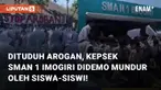 Siswa-siswi SMAN 1 Imogiri, Kec. Imogiri, Kab. Bantul melakukan demo terhadap kepala sekolahnya. Demo tersebut dilakukan lantaran Kepsek dinilai bertindak arogan