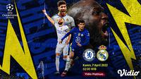 Link Live Streaming Liga Champions : Chelsea Vs Real Madrid di Vidio, Kamis 7 April 2022. (Sumber : dok. vidio.com)